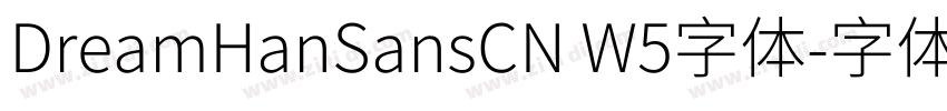 DreamHanSansCN W5字体字体转换